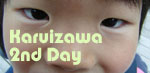 Karuizawa 2nd Day